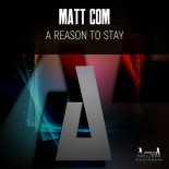 Matt Com - A Reason To Stay