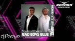 Bad Boys Blue - You're A Woman (DJ Peretse & George Slim remix)