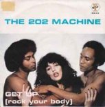 202 Machine - Get Up Rock Your Body (12 inch)