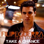 Filipe Guerra Feat. LuGuessa - Take a Chance (Original Extended)