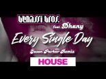 Benassi Bros feat. Dhany - Every Single Day 2022 (Jason Parker Remix)