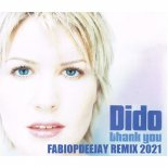 DIDO - THANK YOU 2021 (FABIOPDEEJAY REMIX)