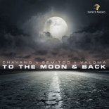 CHAVANO & SEMITOO & VALOMA - To The Moon & Back