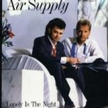 Air Supply - Lonely Is The Night