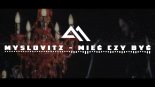 Myslovitz - Mieć czy być (Max-B Remix)