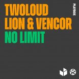 Twoloud, Lion, Vencor - No Limit (Extended Mix)