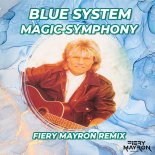 Blue System - Magic Symphony ( Fiery Mayron Radio Remix)