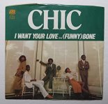 Chic - I Want Your Love (12 inch)