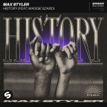 Max Styler feat. Maggie Szabo - History (Extended Mix)