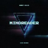 Ahmet Kilic - Mindreader (Original Mix)