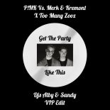 P!NK vs. Merk & Kremont x Too Many Zooz - Get The Party Like This (Djs Alby & Sandy VIP Edit)