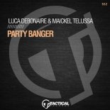 Luca Debonaire & Maickel Telussa - Party Banger (Original Mix)