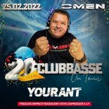 YOURANT LIVE OMEN CLUB PŁOŚNICA - 20 LECIE CLUBBASSE - OSTATKI - 25.02.2022