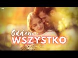 Magda M. & Loki - Oddam Wszystko (Z Rep. Diana)