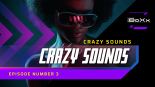 DJ BaXx Crazy Sounds Episode Number 3