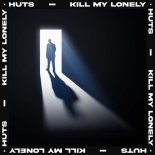 HUTS - Kill My Lonely (Extended Mix)