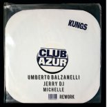 Kungs - Clap Your Hands (Umberto Balzanelli, Jerry Dj, Michelle Rework)