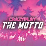 Crazyplay - The Motto (Bonkerz Remix)