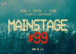 Dj Matys - Live on Mainstage ''99 [LIVE YT] (18.03.2022)