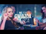 Weź To Podkręć - Gwiazda Merca