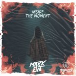 Mark Eva - Inside The Moment (Original Mix)