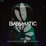 Stereoporno - Taboo (WilyamDeLove, Nobe Remix)