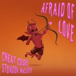 Cheat Codes Feat. Stondon Massey – Afraid of Love