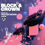 Block & Crown - Yall Git Down (Original Mix)