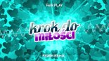 Fair Play - Krok do miłości ale to vixa (DJ Fekton Remix)