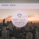 Housenick - Work In (Original Mix)