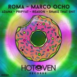 ROMA & Marco Ocho - Shake that Shit (Original Mix)