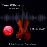 Tom Wilcox feat. Tom Luca - In the Air Tonight (Rework Radio Edit)