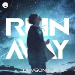 DRVGONITE - Run Away
