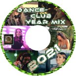 Dance-Club Year M!X 2021 (Best Of 2021)