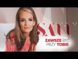 Satu - Zawsze Być Przy Tobie