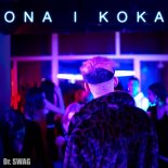 Dr. SWAG - Ona I Koka