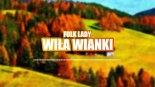 Folk Lady - Wiła Wianki (CIOOSTEK BOOTLEG)