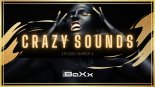 DJ BaXx Crazy Sounds Episode Number 4