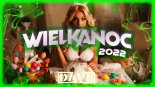 WIELKANOC 2022 NAJLPESZA KLUBOWA MUZYKA POMPA/VIXA KWIECIEŃ 2022 LUKE & DAVE