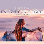 L-Milla - Everybody's Free (to Feel Good)