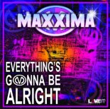 Maxxima - Everything's Gonna Be Alright (Warriorz! Remix)