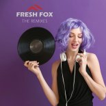 Fresh Fox - Be My Fantasy (Remix 2022)