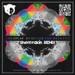 Coldplay feat. Beyonce - Hymn For The Weekend (Shemyakin Remix) (Radio Edit)