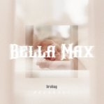 BROHUG - Bella Max (Extended Mix)