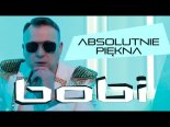 Bobi - Absolutnie Piękna