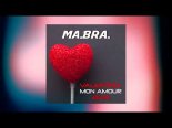 MA.BRA. - Valentina Mon Amour 2k22 (Ma.Bra. Mix 2022)