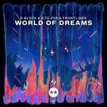 D-Block & S-te-Fan & Frontliner - World of Dreams