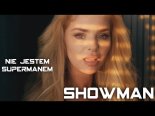 Showman - Nie jestem Supermanem