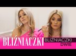 Bliźniaczki - Bliźniaczki Dwie