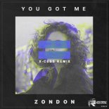 Zondon - You Got Me (X-Cess! Remix)